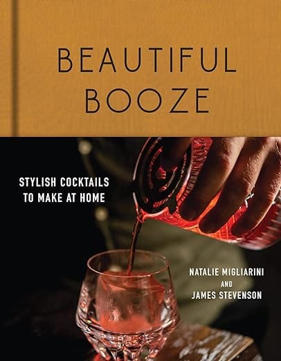 Beautiful Booze: Stylish Cocktails to Make at Home Boook