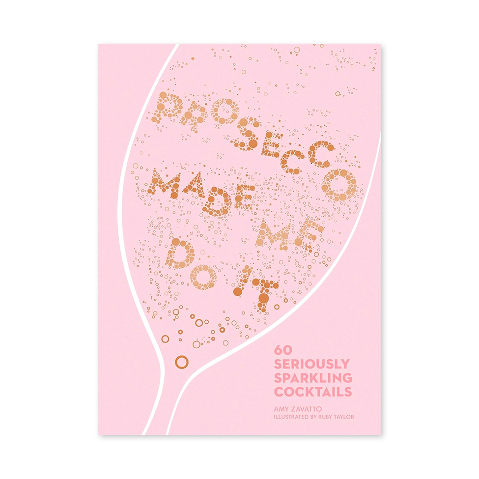 Prosecco Made Me Do It Book