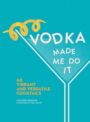 Vodka Made Me Do It Book